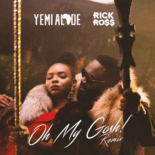 Oh My Gosh (feat. Rick Ross)