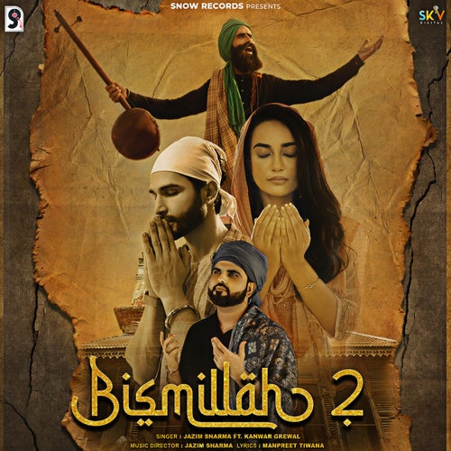 Bismillah 2 (feat. Kanwar Grewal)