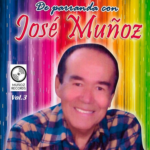 De Parranda Con José Muñoz, Vol. 3