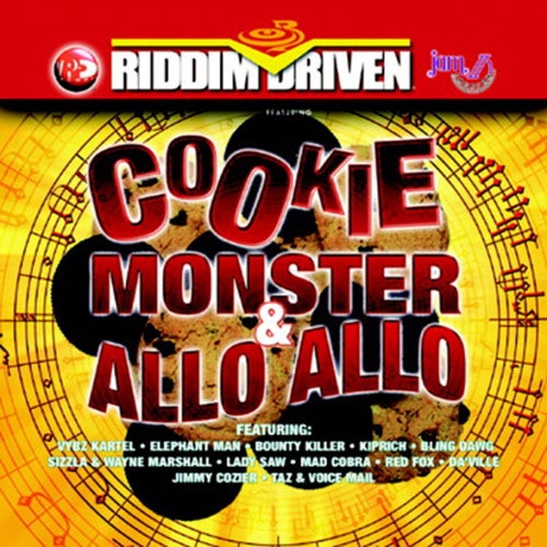 Riddim Driven: Cookie Monster & Allo Allo