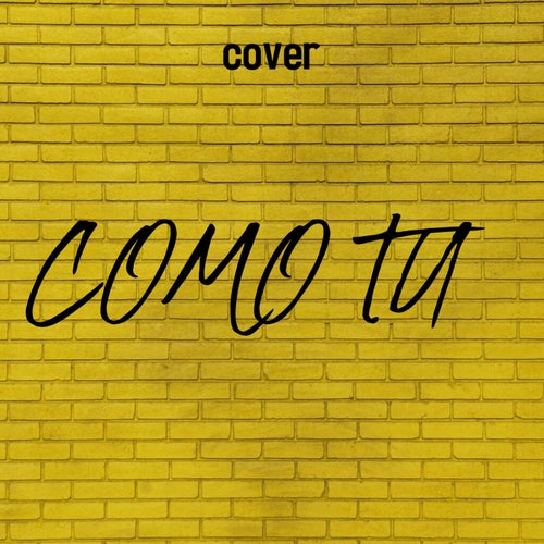 Como Tu (Cover)