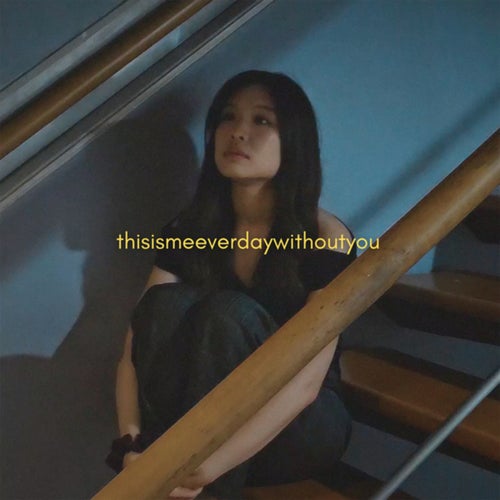 thisismeeverdaywithoutyou