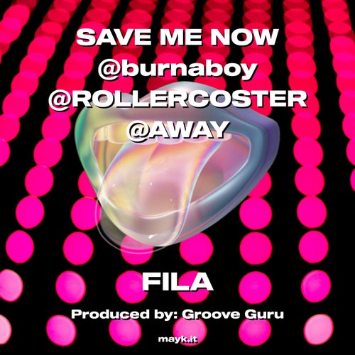 SAVE ME NOW @burnaboy @ROLLERCOSTER @AWAY