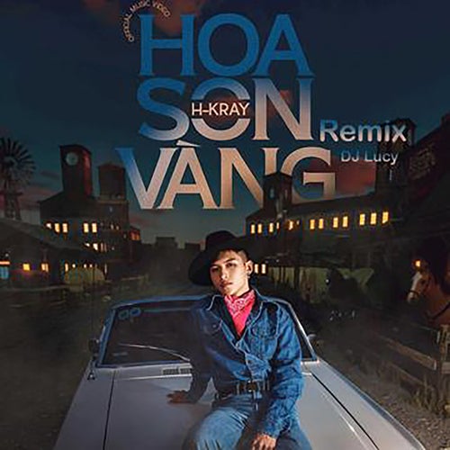 Hoa Sơn Vàng (DJ Lucy Remix Version 2)