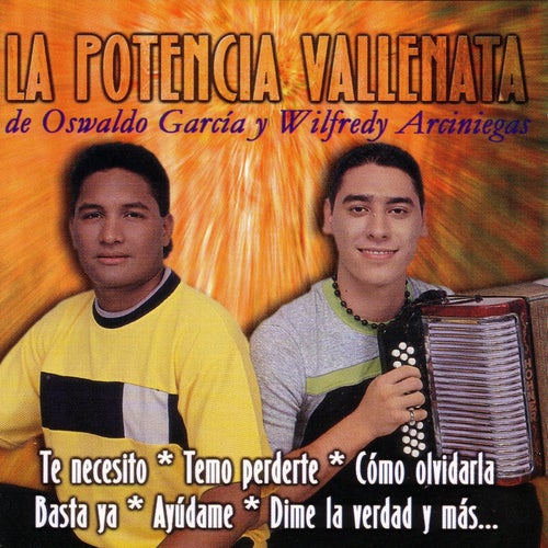 La Potencia Vallenata De Oswaldo García Y Wilfredy Arciniegas