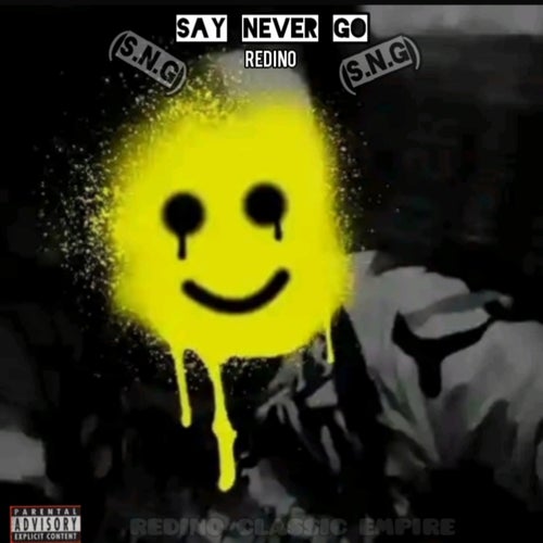 Say Never Go (SNG)