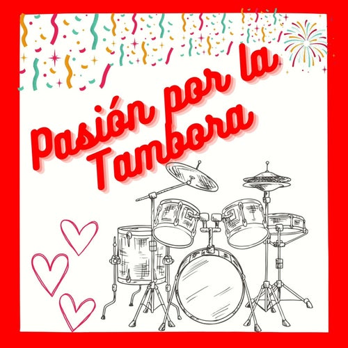 Pasion por la tambora