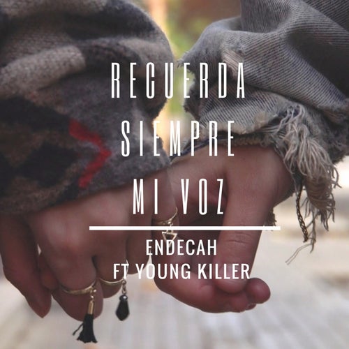 Recuerda Siempre Mi Voz (feat. Young Killer)