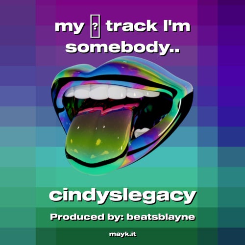 my  track Im somebody..