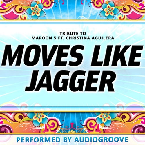 Moves Like Jagger