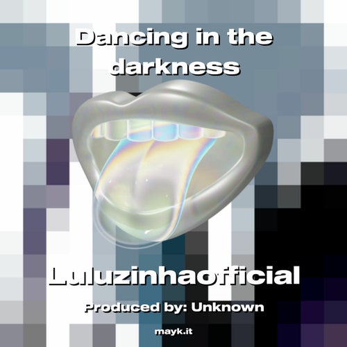 Dancing in the darkness