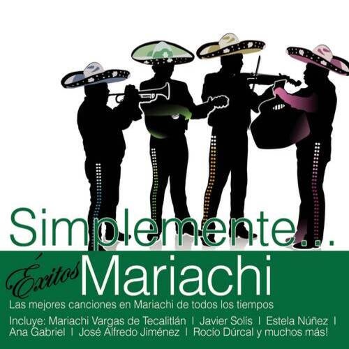 Simplemente... Exitos Mariachi