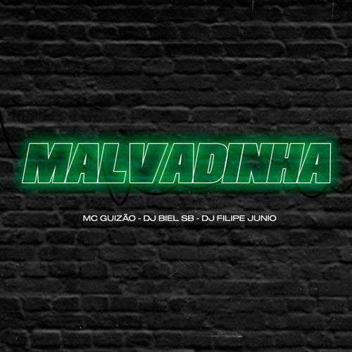 Malvadinha