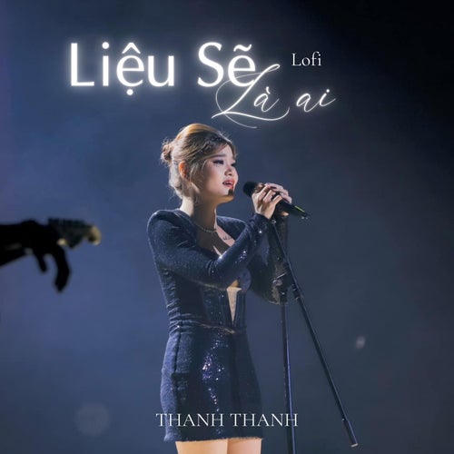 Liệu Sẽ Là Ai (Lofi)