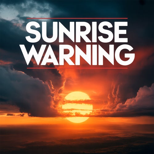 Sunrise Warning