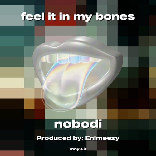 feel it in my bones