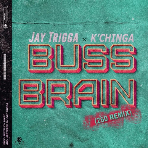 Buss Brain (feat. Jay Trigga) [260 Remix]