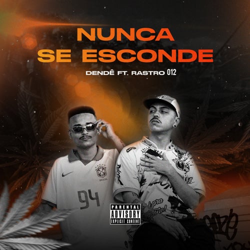 Nunca Se Esconde (feat. Rastro 012)