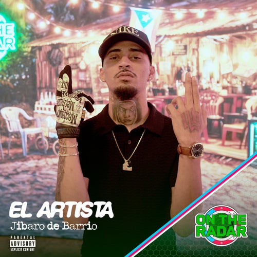 Jíbaro de Barrio - On The Radar