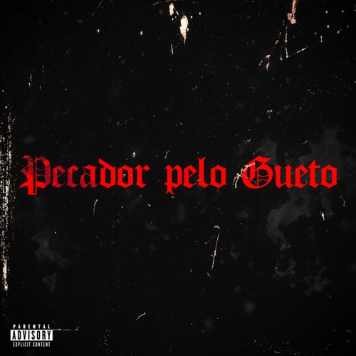 Pecador pelo Gueto