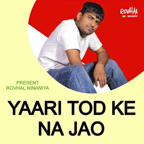 Yaari Tod Ke Na Jao