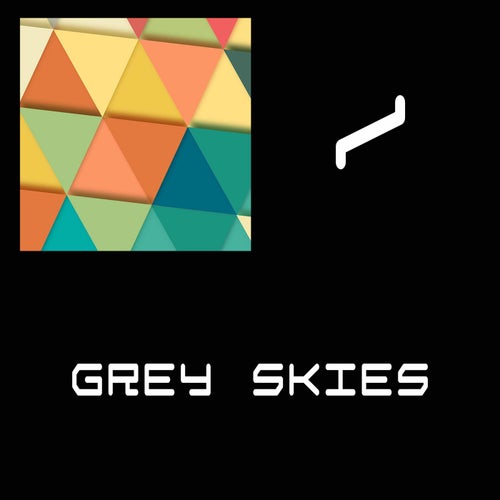 Grey Skies