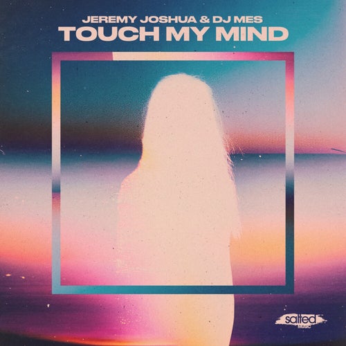 Touch My Mind