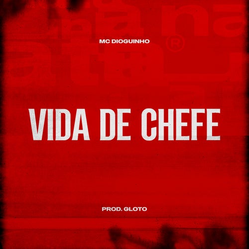 Vida de Chefe