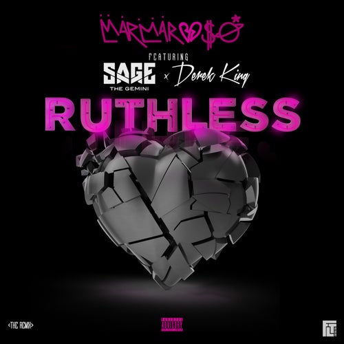 Ruthless  (feat. Sage The Gemini & Derek King)(Remix)