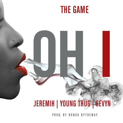 Oh I (feat. Jeremih, Young Thug & Sevyn) feat. Jeremih feat. Young Thug feat. Sevyn