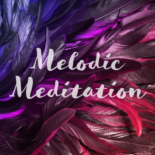 Melodic Meditation