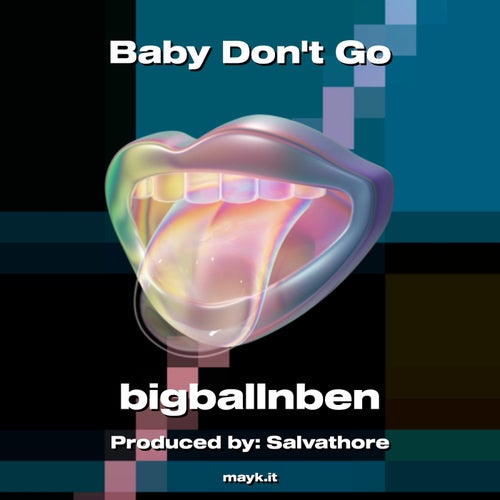 Baby Dont Go