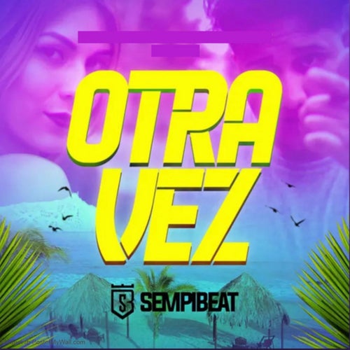 Otra Vez