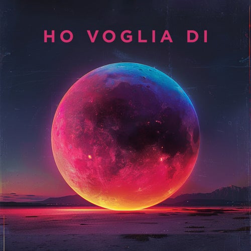 Ho voglia di