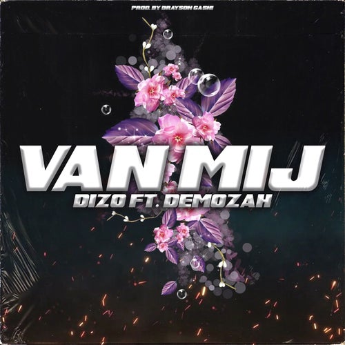 Van Mij (feat. DeMozah)