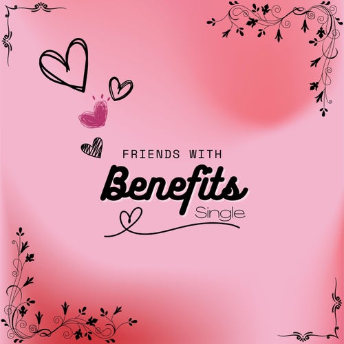 Friends With Benefits Single (feat. Jeremih)