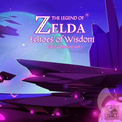 The Legend of Zelda: Echoes of Wisdom Piano Collection, Vol. 2