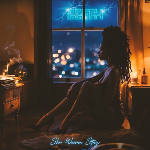 She Wanna Stay