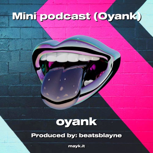 Mini podcast (Oyank)