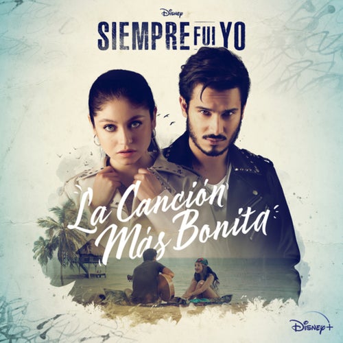 La canción más bonita (De "Disney Siempre Fui Yo" I Disney+)