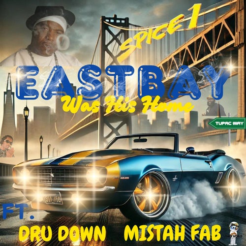 East bay (feat. Dru down & Mr Fab)