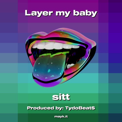 Layer my baby