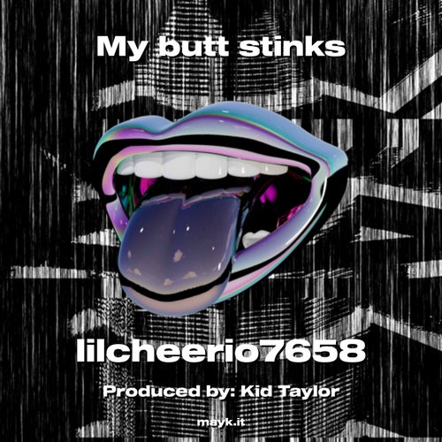 My b*** stinks
