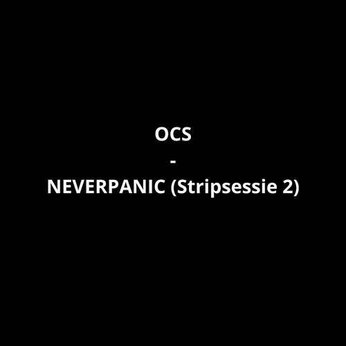 NEVERPANIC (Stripsessie 2)