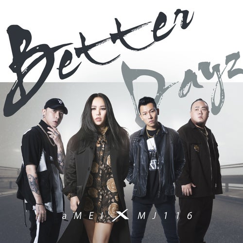 Better Dayz (feat. A-Mei Chang)