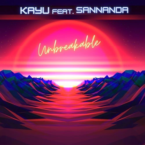 Unbreakable (feat. SANNANDA)