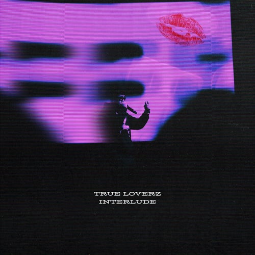 True Loverz Interlude