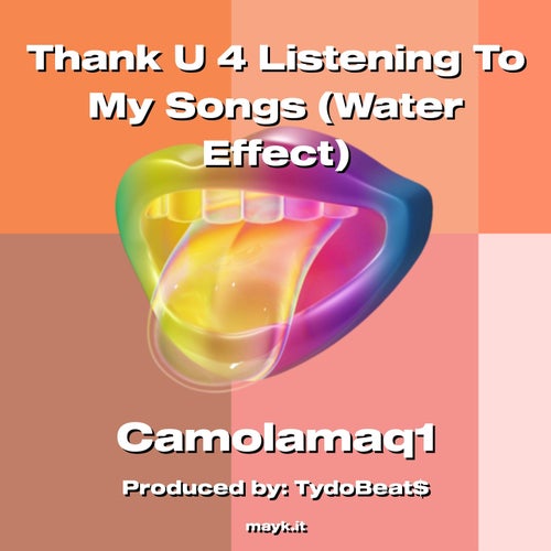 Thank U 4 Listening To My Songs (Water Effect)