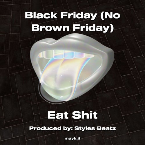 Black Friday (No Brown Friday)