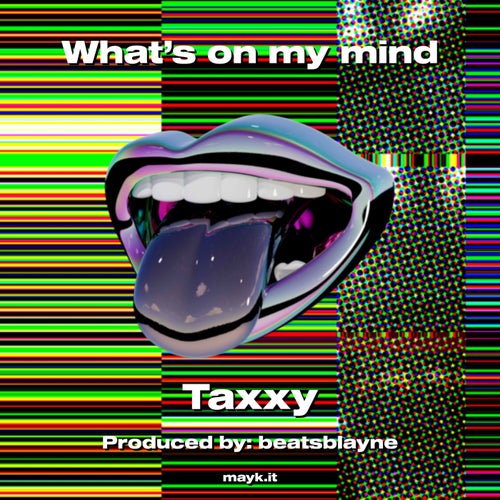 What’s on my mind